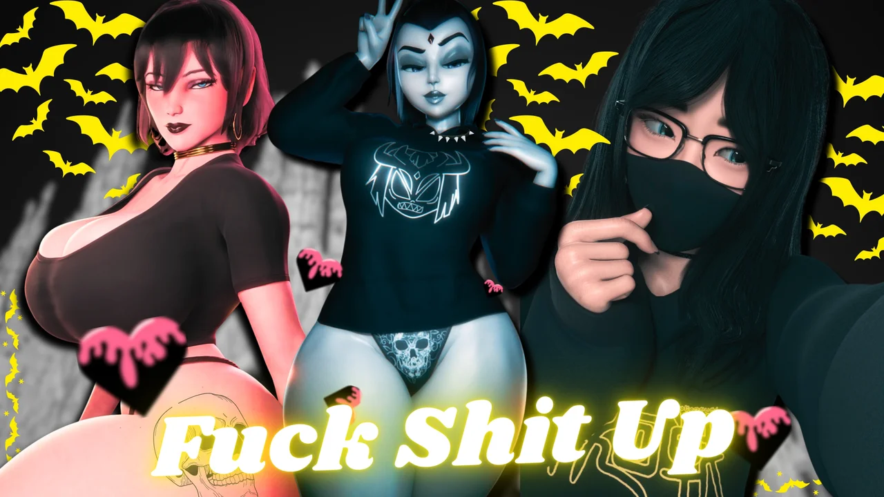 Fuck Shit UP (Goth Edition) HMV (Snuggles)